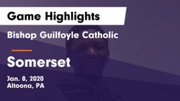 Bishop Guilfoyle Catholic  vs Somerset  Game Highlights - Jan. 8, 2020