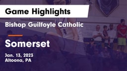 Bishop Guilfoyle Catholic  vs Somerset  Game Highlights - Jan. 13, 2023