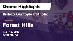 Bishop Guilfoyle Catholic  vs Forest Hills  Game Highlights - Feb. 13, 2023