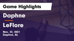 Daphne  vs LeFlore  Game Highlights - Nov. 22, 2021
