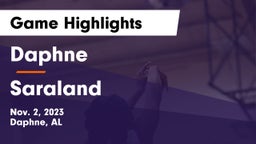 Daphne  vs Saraland  Game Highlights - Nov. 2, 2023
