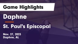 Daphne  vs St. Paul's Episcopal  Game Highlights - Nov. 27, 2023
