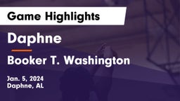 Daphne  vs Booker T. Washington  Game Highlights - Jan. 5, 2024