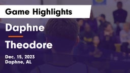 Daphne  vs Theodore  Game Highlights - Dec. 15, 2023