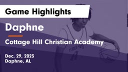 Daphne  vs Cottage Hill Christian Academy Game Highlights - Dec. 29, 2023