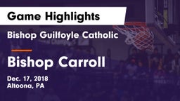 Bishop Guilfoyle Catholic  vs Bishop Carroll  Game Highlights - Dec. 17, 2018