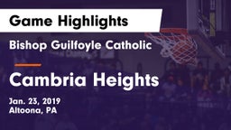 Bishop Guilfoyle Catholic  vs Cambria Heights  Game Highlights - Jan. 23, 2019