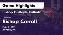 Bishop Guilfoyle Catholic  vs Bishop Carroll  Game Highlights - Feb. 1, 2019