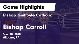 Bishop Guilfoyle Catholic  vs Bishop Carroll  Game Highlights - Jan. 30, 2020