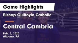 Bishop Guilfoyle Catholic  vs Central Cambria  Game Highlights - Feb. 3, 2020