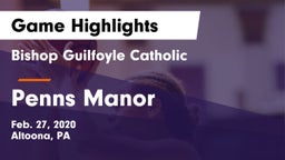 Bishop Guilfoyle Catholic  vs Penns Manor  Game Highlights - Feb. 27, 2020
