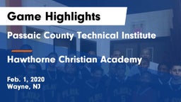 Passaic County Technical Institute vs Hawthorne Christian Academy Game Highlights - Feb. 1, 2020
