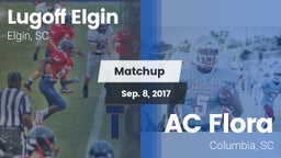 Matchup: Lugoff Elgin High vs. AC Flora  2017
