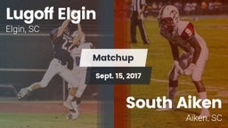 Matchup: Lugoff Elgin High vs. South Aiken  2017
