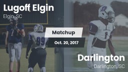 Matchup: Lugoff Elgin High vs. Darlington  2017