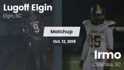 Matchup: Lugoff Elgin High vs. Irmo  2018