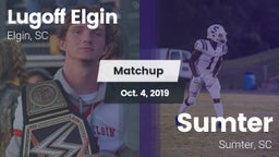 Matchup: Lugoff Elgin High vs. Sumter  2019