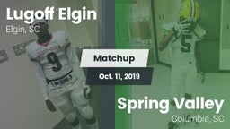 Matchup: Lugoff Elgin High vs. Spring Valley  2019
