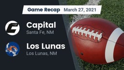 Recap: Capital  vs. Los Lunas  2021