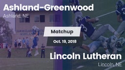 Matchup: Ashland-Greenwood vs. Lincoln Lutheran  2018