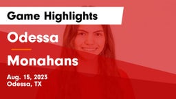 Odessa  vs Monahans  Game Highlights - Aug. 15, 2023
