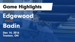 Edgewood  vs Badin  Game Highlights - Dec 14, 2016