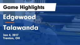 Edgewood  vs Talawanda  Game Highlights - Jan 4, 2017