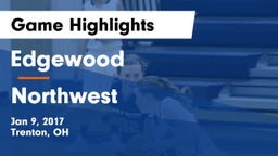 Edgewood  vs Northwest  Game Highlights - Jan 9, 2017