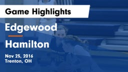 Edgewood  vs Hamilton  Game Highlights - Nov 25, 2016