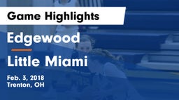 Edgewood  vs Little Miami  Game Highlights - Feb. 3, 2018