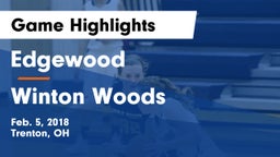 Edgewood  vs Winton Woods  Game Highlights - Feb. 5, 2018