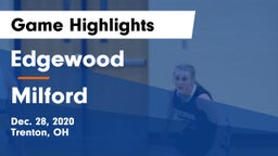 Edgewood  vs Milford  Game Highlights - Dec. 28, 2020