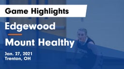 Edgewood  vs Mount Healthy  Game Highlights - Jan. 27, 2021