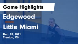 Edgewood  vs Little Miami  Game Highlights - Dec. 28, 2021