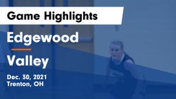 Edgewood  vs Valley  Game Highlights - Dec. 30, 2021