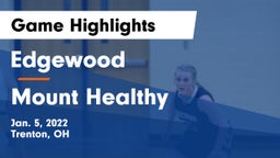 Edgewood  vs Mount Healthy  Game Highlights - Jan. 5, 2022