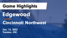 Edgewood  vs Cincinnati Northwest  Game Highlights - Jan. 12, 2022