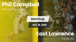 Matchup: Phil Campbell vs. East Lawrence  2018