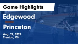 Edgewood  vs Princeton  Game Highlights - Aug. 24, 2023