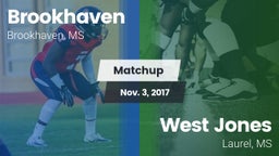 Matchup: Brookhaven High vs. West Jones  2017