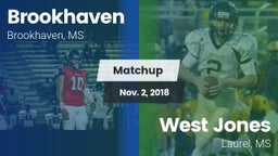Matchup: Brookhaven High vs. West Jones  2018