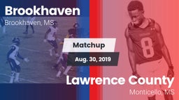 Matchup: Brookhaven High vs. Lawrence County  2019
