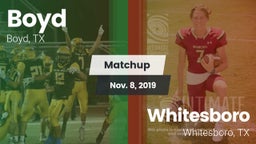 Matchup: Boyd  vs. Whitesboro  2019