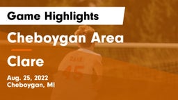 Cheboygan Area  vs Clare  Game Highlights - Aug. 25, 2022