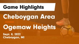 Cheboygan Area  vs Ogemaw Heights  Game Highlights - Sept. 8, 2022
