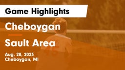 Cheboygan  vs Sault Area  Game Highlights - Aug. 28, 2023