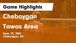 Cheboygan  vs Tawas Area  Game Highlights - Sept. 25, 2023