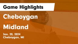 Cheboygan  vs Midland  Game Highlights - Jan. 20, 2024