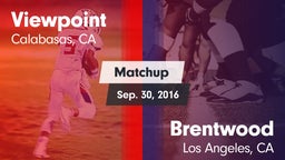 Matchup: Viewpoint High vs. Brentwood  2016