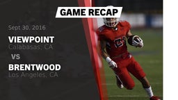 Recap: Viewpoint  vs. Brentwood  2016